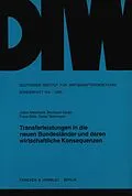 E-Book (pdf) Transferleistungen in die neuen Bundesländer und deren wirtschaftliche Konsequenzen. von Dieter Teichmann