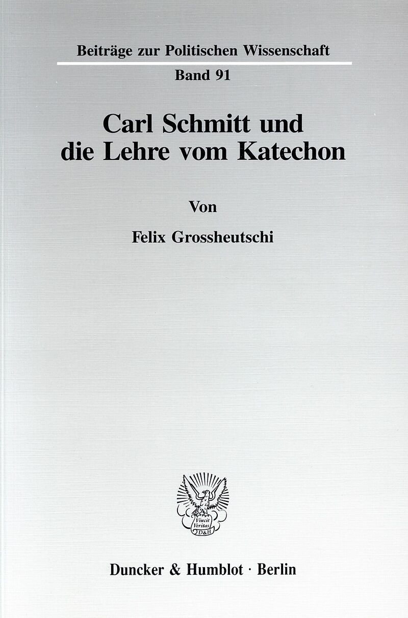Carl Schmitt und die Lehre vom Katechon.