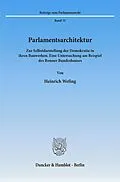 E-Book (pdf) Parlamentsarchitektur. von Heinrich Wefing