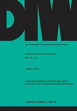 E-Book (pdf) Auslandsinvestitionen ostasiatischer Länder in Europa und in der Bundesrepublik Deutschland. von Siegfried Schultz