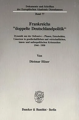 E-Book (pdf) Frankreichs »doppelte Deutschlandpolitik«. von Dietmar Hüser