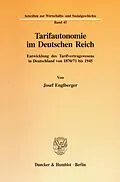 E-Book (pdf) Tarifautonomie im Deutschen Reich. von Josef Englberger