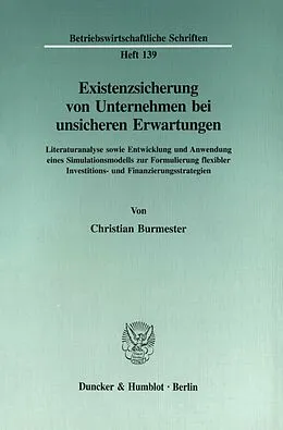 E-Book (pdf) Existenzsicherung von Unternehmen bei unsicheren Erwartungen. von Christian Burmester