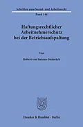 E-Book (pdf) Haftungsrechtlicher Arbeitnehmerschutz bei der Betriebsaufspaltung. von Robert von Steinau-Steinrück
