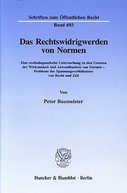 E-Book (pdf) Das Rechtswidrigwerden von Normen. von Peter Baumeister