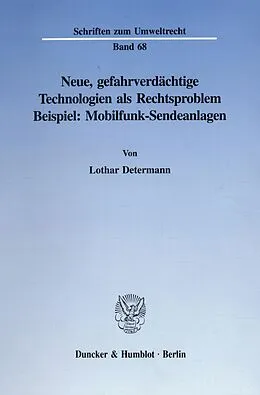 E-Book (pdf) Neue, gefahrverdächtige Technologien als Rechtsproblem. von Lothar Determann