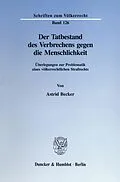 E-Book (pdf) Der Tatbestand des Verbrechens gegen die Menschlichkeit. von Astrid Becker