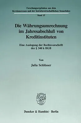 E-Book (pdf) Die Währungsumrechnung im Jahresabschluß von Kreditinstituten. von Julia Schlösser