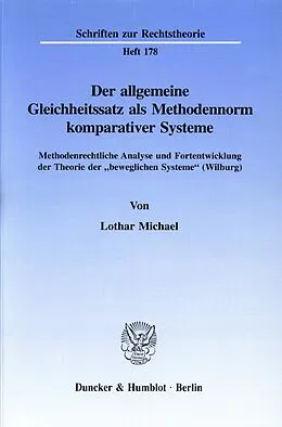 E-Book (pdf) Der allgemeine Gleichheitssatz als Methodennorm komparativer Systeme. von Lothar Michael