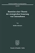 E-Book (pdf) Bausteine einer Theorie der strategischen Steuerung von Unternehmen. von Steffen Scheurer