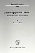 E-Book (pdf) Nachmetaphysisches Denken? von Rudolf Langthaler