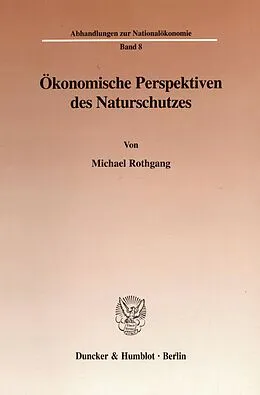 E-Book (pdf) Ökonomische Perspektiven des Naturschutzes. von Michael Rothgang