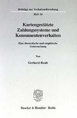 E-Book (pdf) Kartengestützte Zahlungssysteme und Konsumentenverhalten. von Gerhard Raab