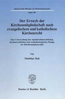 E-Book (pdf) Der Erwerb der Kirchenmitgliedschaft nach evangelischem und katholischem Kirchenrecht. von Matthias Haß