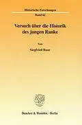 E-Book (pdf) Versuch über die Historik des jungen Ranke. von Siegfried Baur