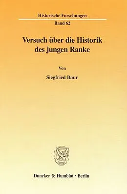 E-Book (pdf) Versuch über die Historik des jungen Ranke. von Siegfried Baur