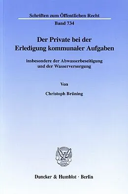 E-Book (pdf) Der Private bei der Erledigung kommunaler Aufgaben von Christoph Brüning