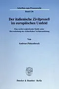 E-Book (pdf) Der italienische Zivilprozeß im europäischen Umfeld. von Andreas Piekenbrock