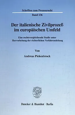 E-Book (pdf) Der italienische Zivilprozeß im europäischen Umfeld. von Andreas Piekenbrock