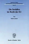 E-Book (pdf) Die Seehäfen im Recht der EU. von Tonio Lechner