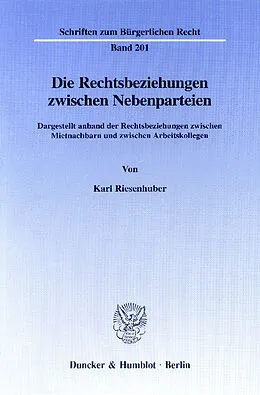 E-Book (pdf) Die Rechtsbeziehungen zwischen Nebenparteien. von Karl Riesenhuber