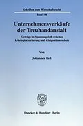 E-Book (pdf) Unternehmensverkäufe der Treuhandanstalt. von Johannes Heß