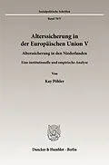 E-Book (pdf) Alterssicherung in der Europäischen Union V. von Kay Pöhler