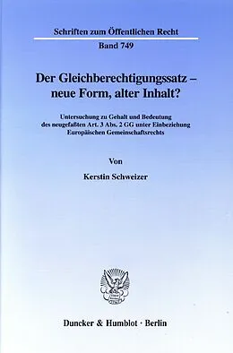 E-Book (pdf) Der Gleichberechtigungssatz - neue Form, alter Inhalt? von Kerstin Schweizer
