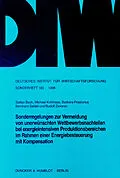 E-Book (pdf) Sonderregelungen zur Vermeidung von unerwünschten Wettbewerbsnachteilen bei energieintensiven Produktionsbereichen im Rahmen einer Energiebesteuerung mit Kompensation. von Rudolf Zwiener