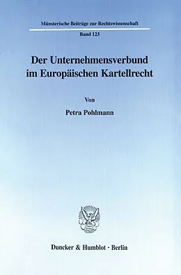 E-Book (pdf) Der Unternehmensverbund im Europäischen Kartellrecht. von Petra Pohlmann