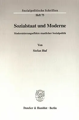 E-Book (pdf) Sozialstaat und Moderne. von Stefan Huf