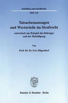 E-Book (pdf) Tatsachenaussagen und Werturteile im Strafrecht von Eric Hilgendorf