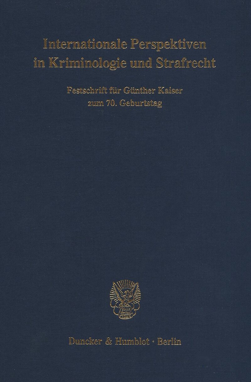 Internationale Perspektiven in Kriminologie und Strafrecht.