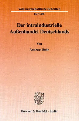 E-Book (pdf) Der intraindustrielle Außenhandel Deutschlands. von Andreas Behr