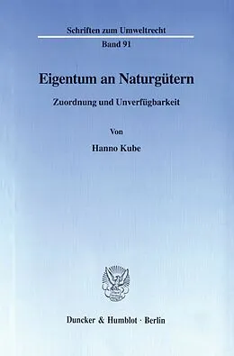 E-Book (pdf) Eigentum an Naturgütern. von Hanno Kube