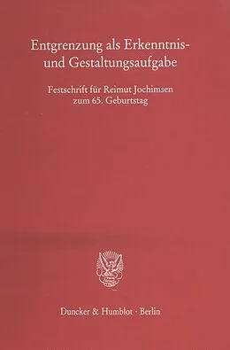 E-Book (pdf) Entgrenzung als Erkenntnis- und Gestaltungsaufgabe. von 