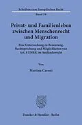 E-Book (pdf) Privat- und Familienleben zwischen Menschenrecht und Migration. von Martina Caroni