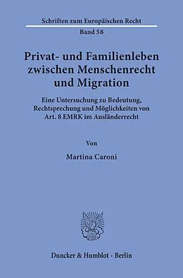 E-Book (pdf) Privat- und Familienleben zwischen Menschenrecht und Migration. von Martina Caroni