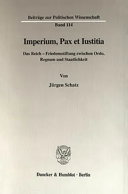 E-Book (pdf) Imperium, Pax et Iustitia. von Jürgen Schatz