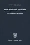 E-Book (pdf) Strafrechtliche Probleme. von Hans Joachim Hirsch