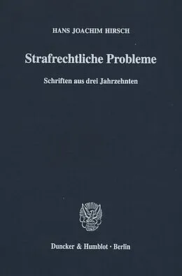 E-Book (pdf) Strafrechtliche Probleme. von Hans Joachim Hirsch