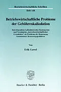 E-Book (pdf) Betriebswirtschaftliche Probleme der Gebührenkalkulation. von Erik Gawel