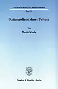E-Book (pdf) Rettungsdienst durch Private. von Martin Schulte