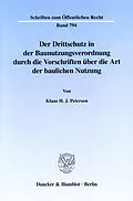 E-Book (pdf) Der Drittschutz in der Baunutzungsverordnung durch die Vorschriften über die Art der baulichen Nutzung. von Klaus H. J. Petersen