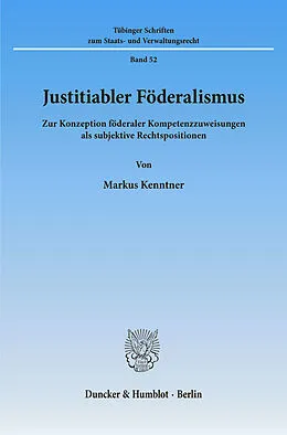 E-Book (pdf) Justitiabler Föderalismus. von Markus Kenntner