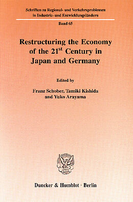 E-Book (pdf) Restructuring the Economy of the 21st Century in Japan and Germany. von 