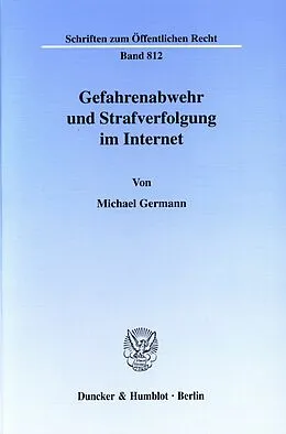 E-Book (pdf) Gefahrenabwehr und Strafverfolgung im Internet. von Michael Germann