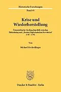 E-Book (pdf) Krise und Wiederherstellung. von Michael Hochedlinger