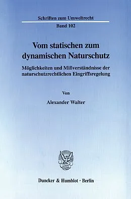E-Book (pdf) Vom statischen zum dynamischen Naturschutz. von Alexander Walter
