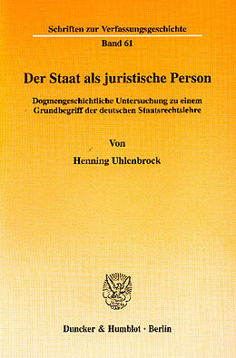 E-Book (pdf) Der Staat als juristische Person. von Henning Uhlenbrock